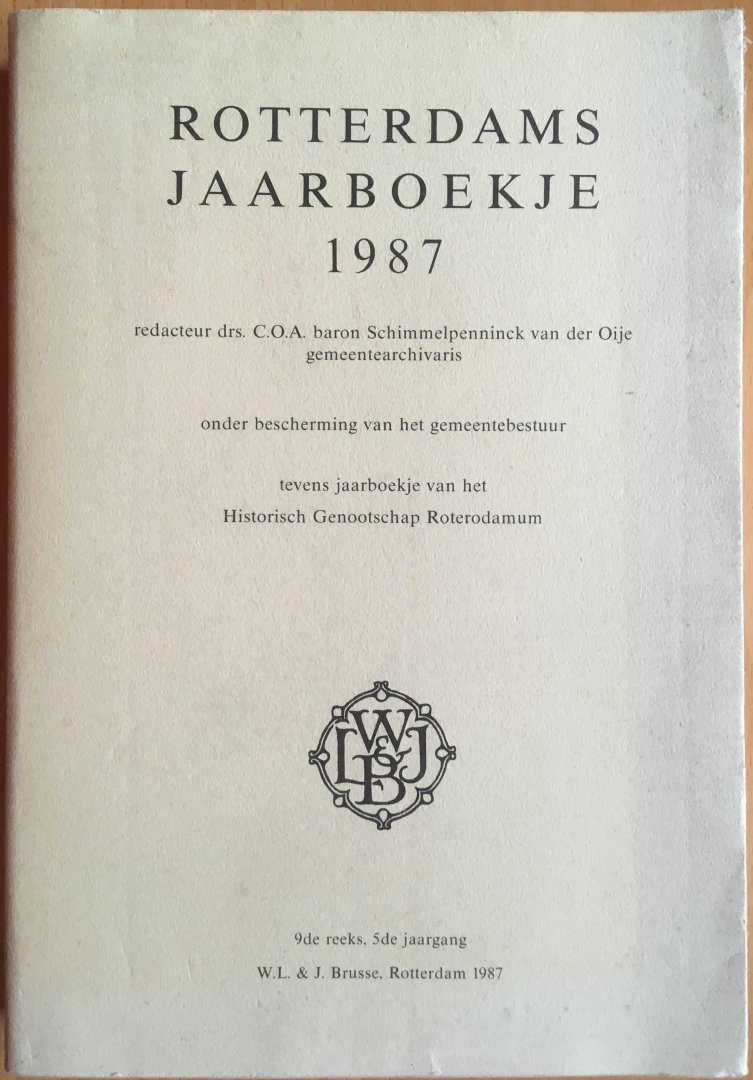 Schimmelpenninck van der Oije, C.O.A. (red) - Rotterdams Jaarboekje 1987