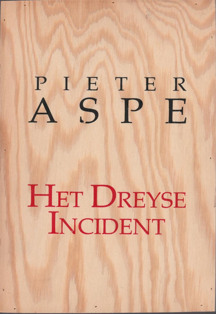 Aspe, Pieter - Het Dreyse-incident