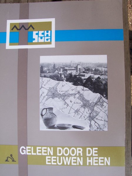 Diverse auteurs - Geleen / door de eeuwen heen (deel 1)