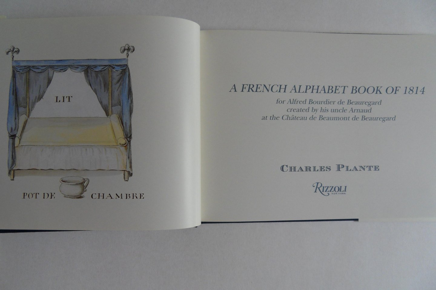 Plante, Charles. - A French Alphabet Book of 1814. - For Alfred Bourdier De Beauregard. - Created by His Uncle Arnaud at the Chateau De Beaumont De Beauregard.