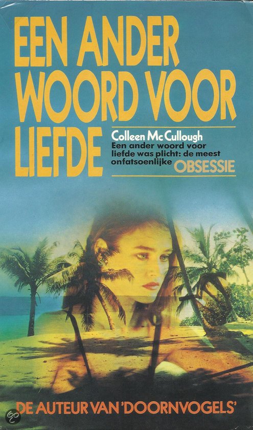 Colleen McCullough - Een ander woord voor liefde / druk 1