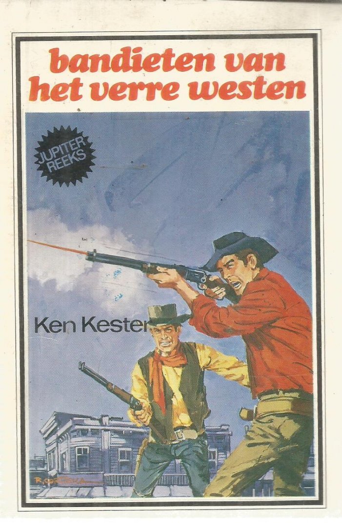 Kester, Ken - Bandieten van het verre Westen