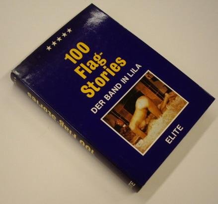 ELITE. - 100 Flag-Stories. Der Band in Lila.