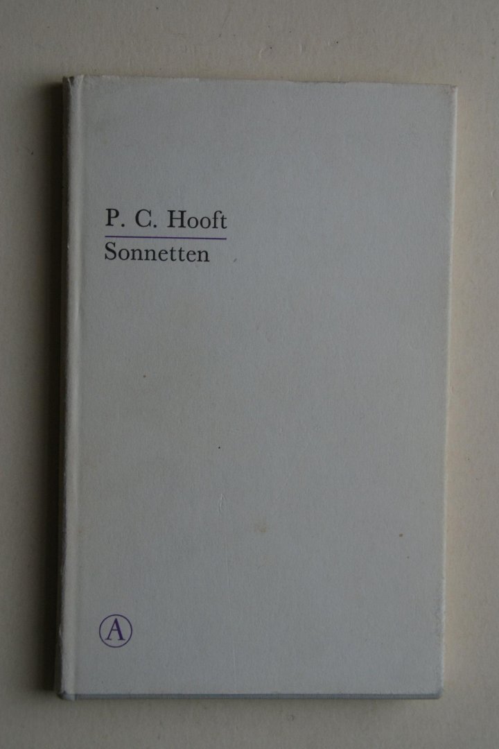 Hooft, P.C. - Sonnetten  &  Reden vande Waerdicheit Der Poesie