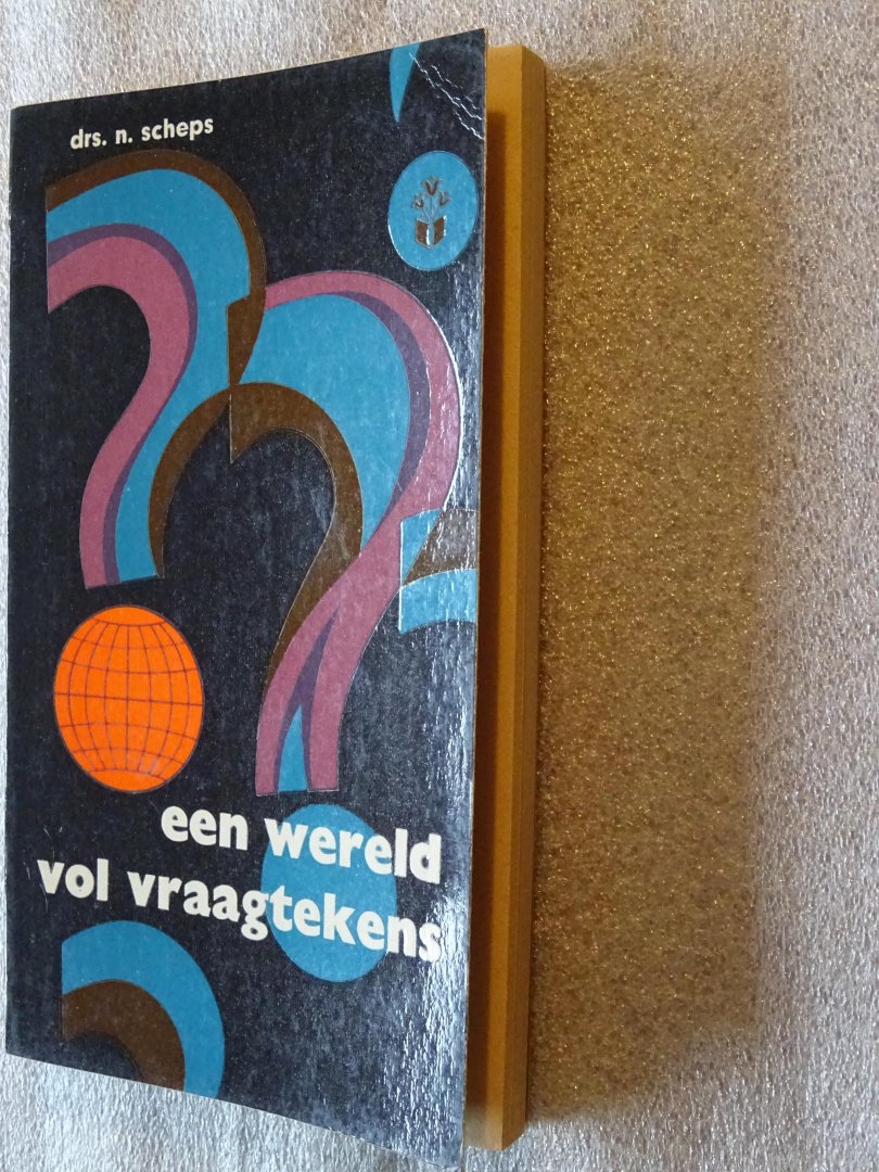 Scheps, Drs. N. - Een wereld vol vraagtekens