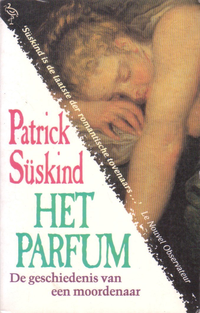 Süskind, Patrick - Het parfum. De geschiedenis van een moordenaar