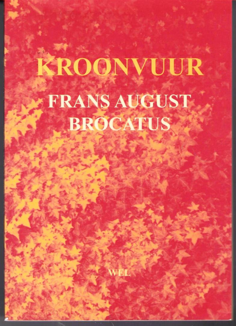 Frans August Brocatus - Kroonvuur