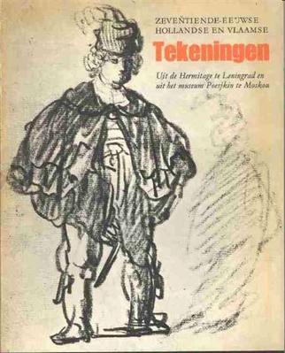 Koeznetsow, J., Tsesjkowskaja, TA, Piotrovsky, B (Hermitage) - Hollandse en Vlaamse tekeningen uit de zeventiende eeuw. Verzameling van de Hermitage (Leningrad) en het Poesjkin Museum (Moskou)