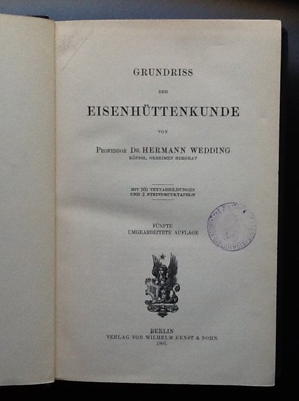Wedding, Hermann - Grundriss der Eisenhüttenkunde