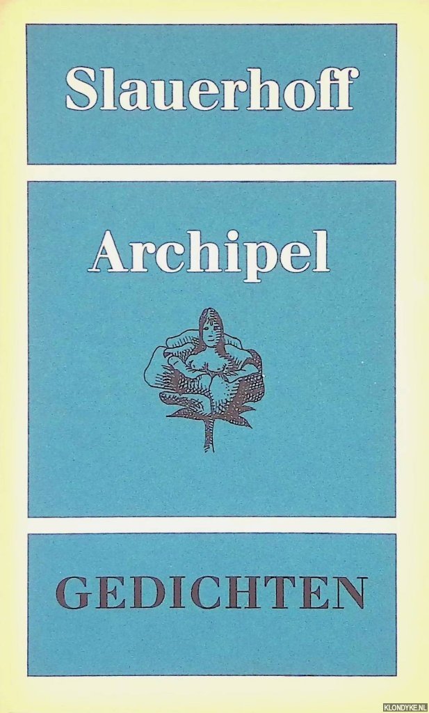 Slauerhoff, J.J. - Archipel: gedichten