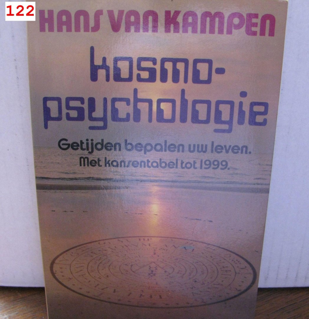 Hans van Kampen - Kosmo-Psychologie  getijden bepalen uw leven