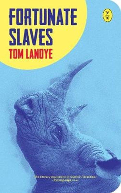 Tom Lanoye - Fortunate Slaves