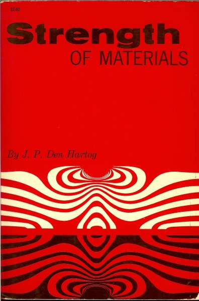 Hartog, J P den - Strength of materials