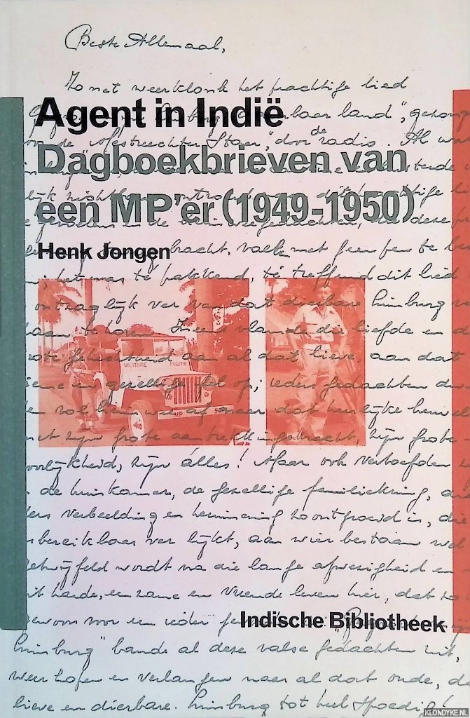 Jongen, Henk - Agent in Indië: dagboekbrieven van een MP'er (1949-1950)