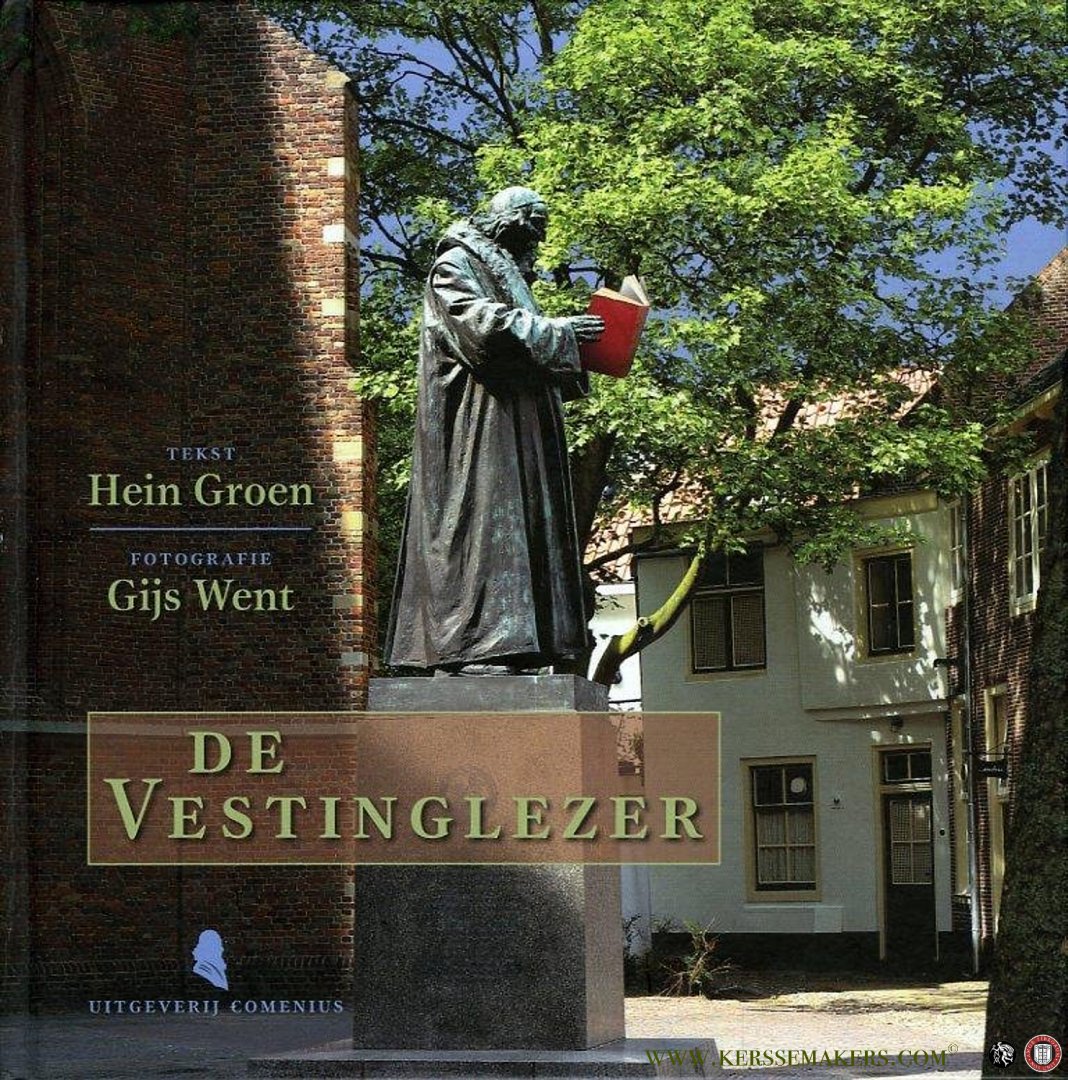 GROEN, Hein / WENT, Gijs - De vestinglezer.