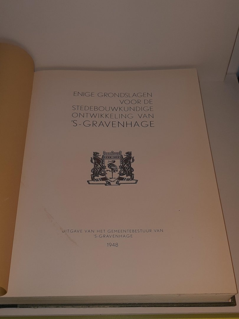  - Enige grondslagen voor de stedebouwkundige ontwikkeling van 's-Gravenhage