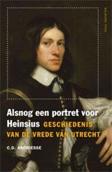 Alsnog een portret voor Heinsius - geschiedenis van de vrede van Utrecht