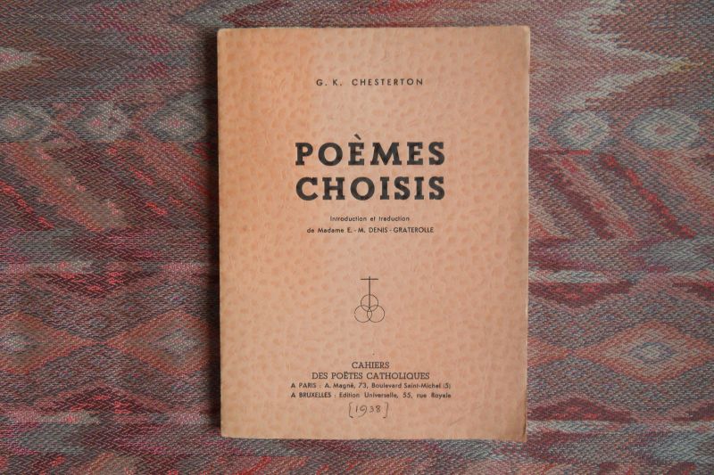 Chesterton, G.K.  [introduction et traduction de Madame E.M. Deis-Graterolle]. - Poèmes Choisis.