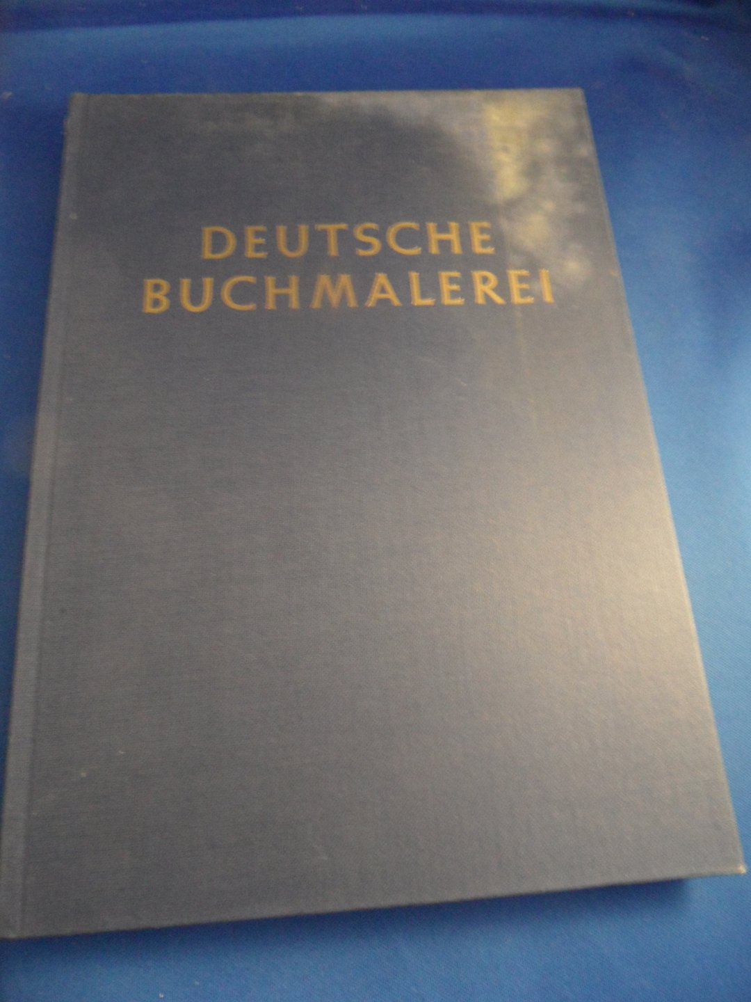 Boeckler, Albert - Deutsche Buchmalerei vorgotischer Zeit.