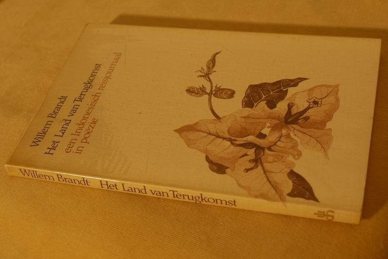 BRANDT W. - Het land van terugkomst. Een Indonesisch reisjournaal in po?zie