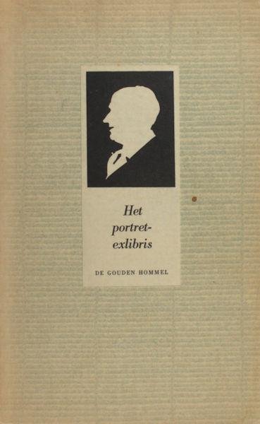 Schwencke, Johan. - Het portret exlibris. Deel 1 van de serie "De gouden hommel".