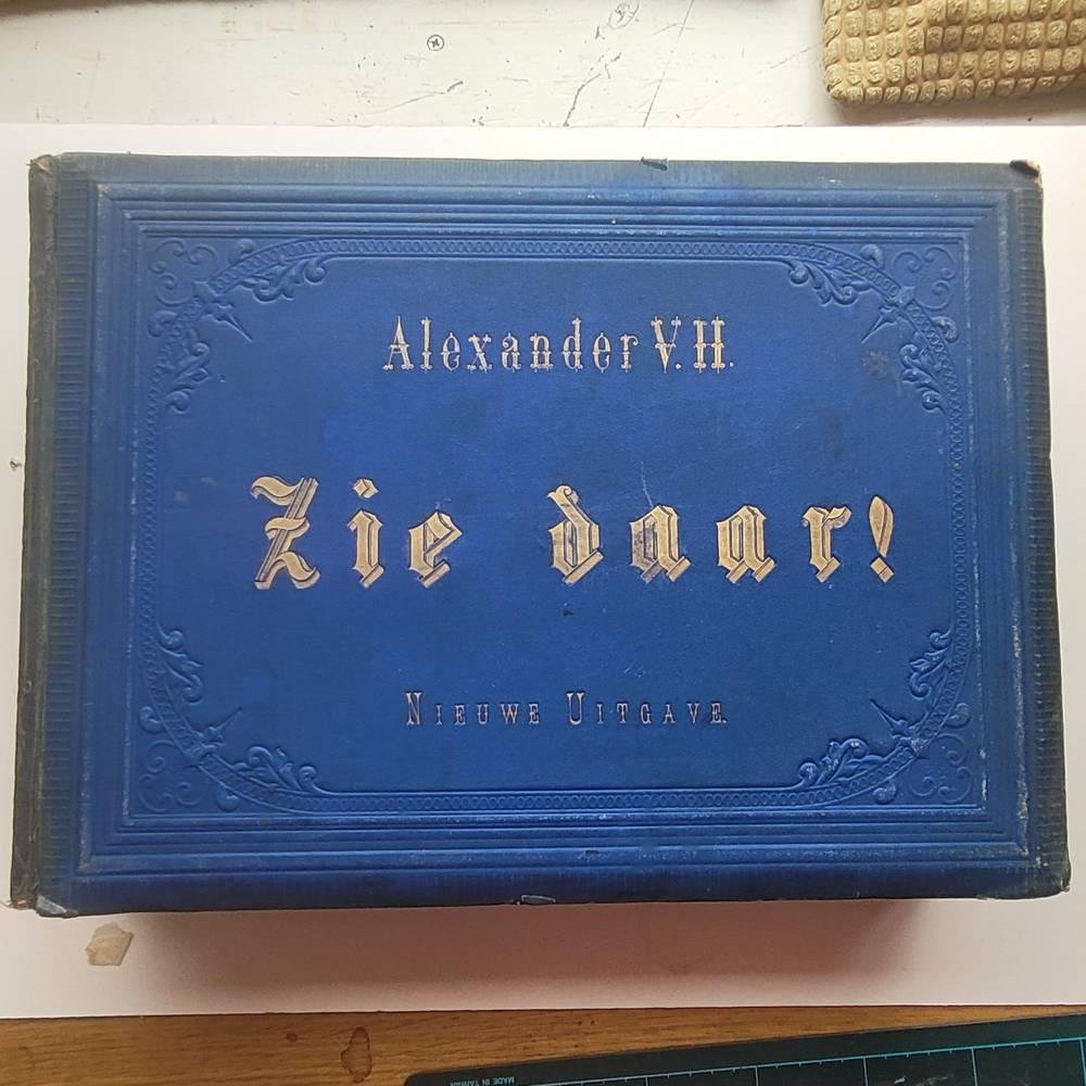 Alexander  Ver Huell - Zie daar ( nieuwe uitgave ) Vier boeken in het leven