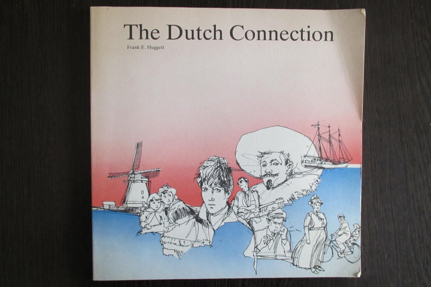 Frank E. Huggett - The Dutch Connection