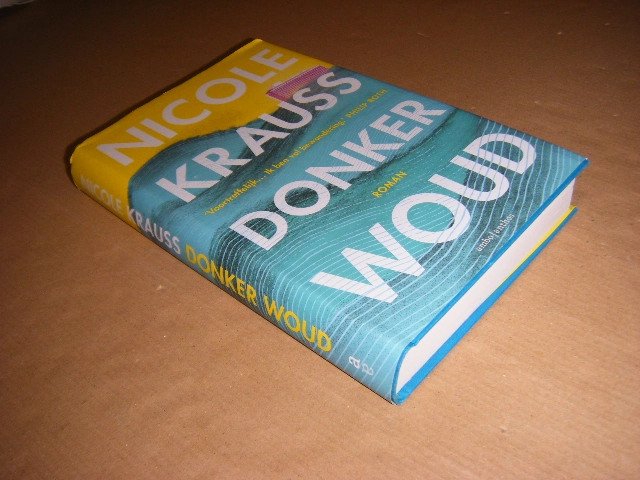 Nicole Krauss - Donker woud