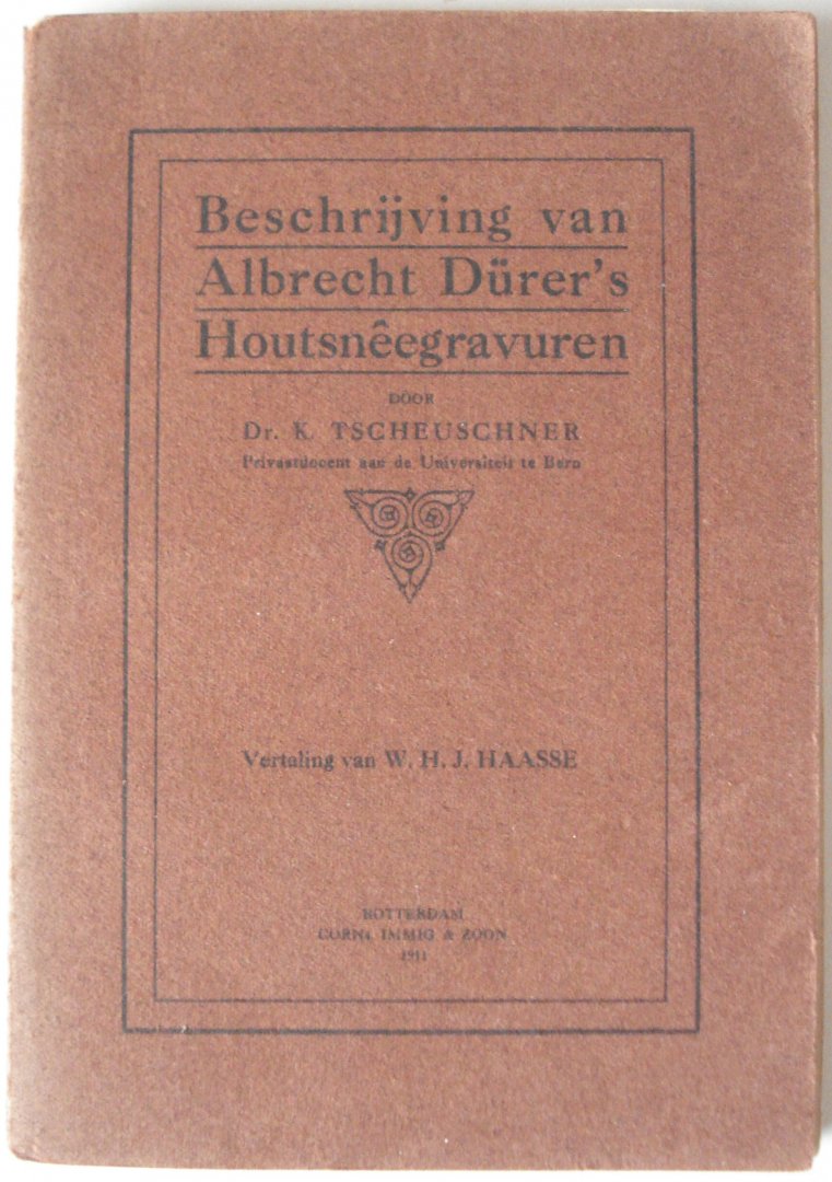 Tscheuschner, K. - Beschrijving van Albrecht Dürer's Houtsneegravuren