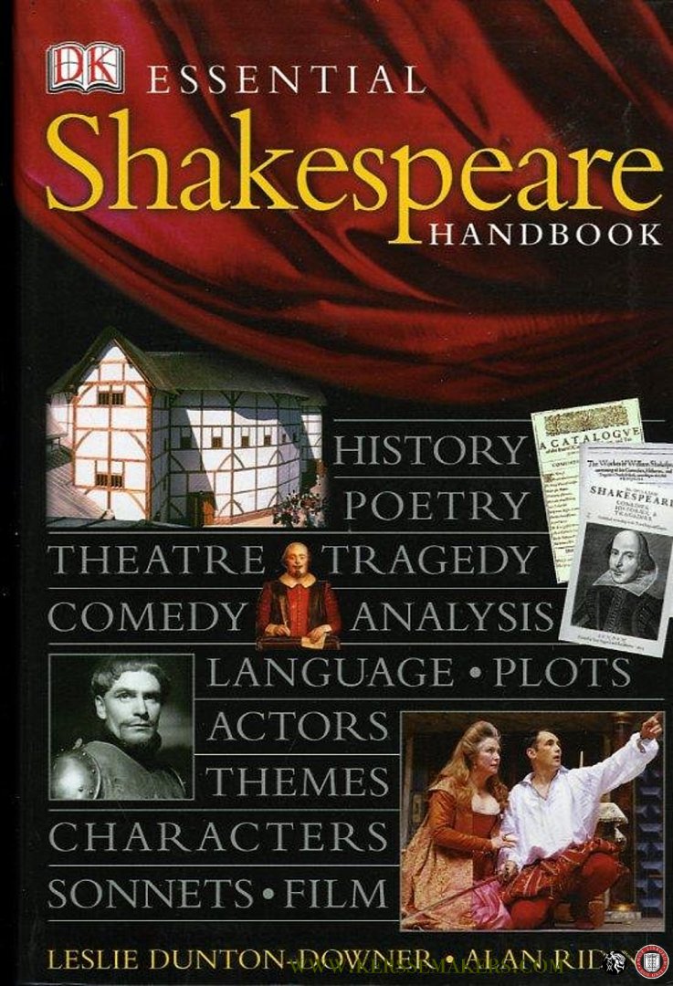 Dunton-Downer, Leslie / Riding, Alan - Essential Shakespeare Handbook.