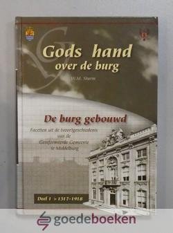 Sturm, W.M. - Gods hand over de brug, deel 1 --- De brug gebouwd. Facetten uit de (voor)geschiedenis van de Gereformeerde Gemeente te Middelburg. Deel 1 > 1517-1918