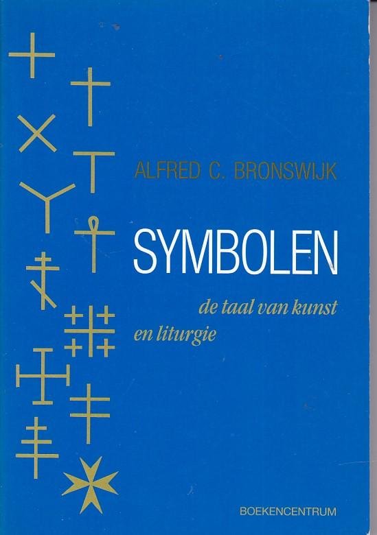 Bronswijk, A.C. - Symbolen, de taal van kunst en liturgie