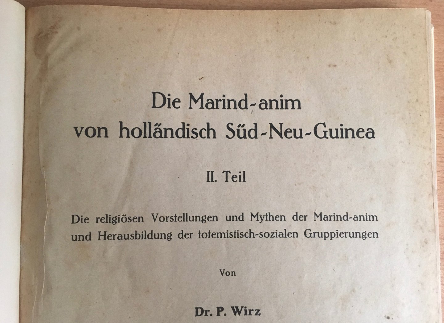 Wirz, P. - Die Marind-anim von hollandisch Süd-Neu-Guinea, II. Teil