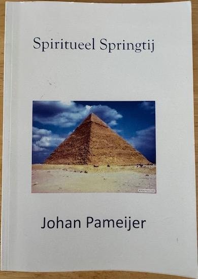 Pameijer, Johan M. - SPIRITUEEL SPRINGTIJ