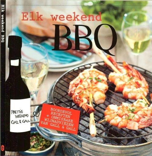 Norg Saskia  en Birthe van Meegeren-Mol  en de Redaktie  van Gall & Gall - Elk weekend BBQ