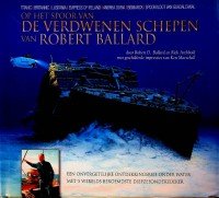 Ballard, Robert - Op het spoor van de verdwenen schepen van Robert Ballard