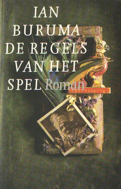 Buruma, Ian - De regels van het spel