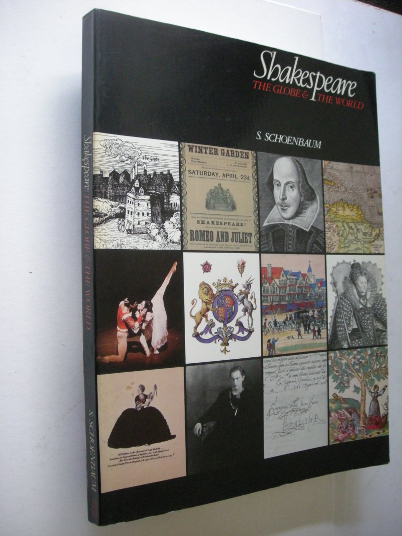 Schoenbaum, S. - Shakespeare, The Globe and the World