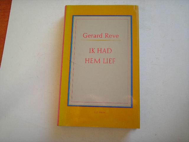 Gerard Reve - Ik had hem lief
