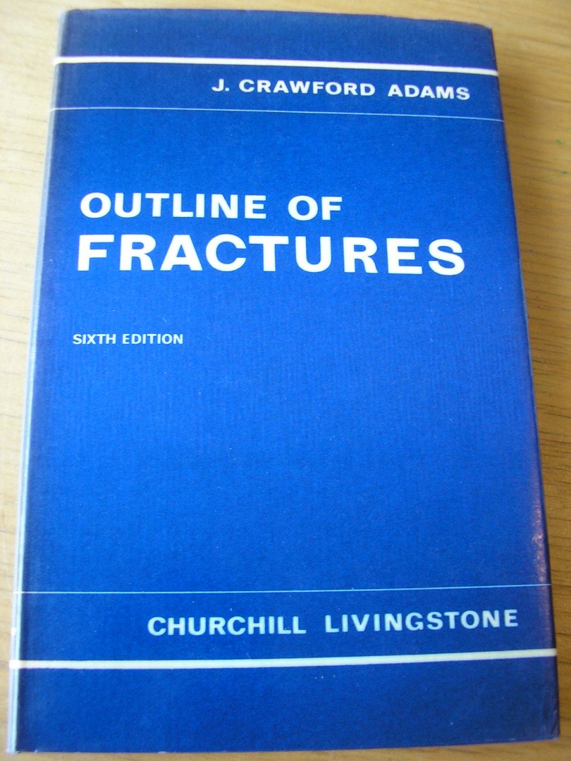 Crawford Adams, J. - Outline of fractures