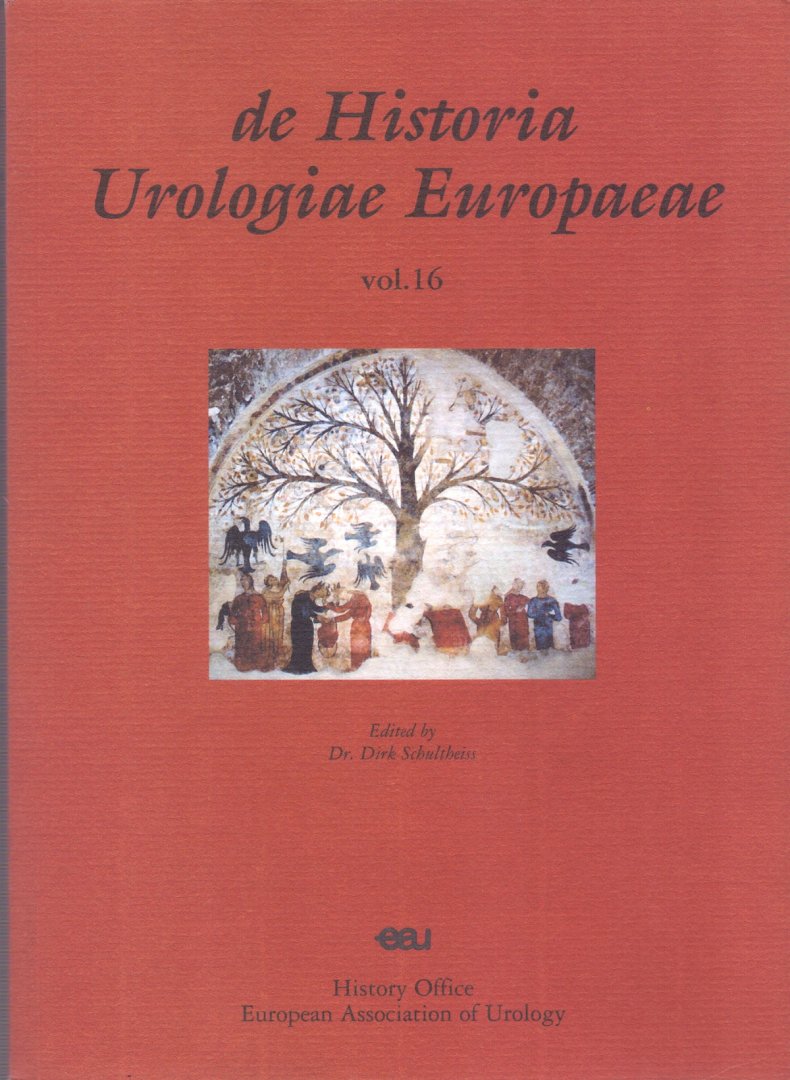 Schultheiss, dr. Dirk (edited by) (ds1327) - de Historia Urologiae Europaeae (vol.16)