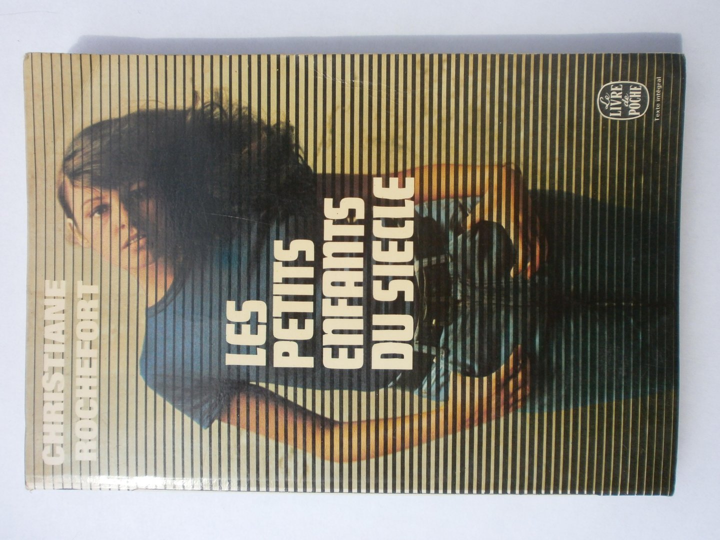 Rochefort, Christiane - Les petits enfants du siècle