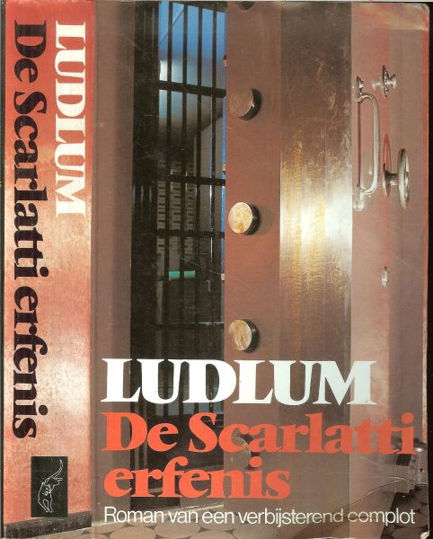 Ludlum , Robert .. Vertaling A.E. Glazener-Gleichman .. Omslagfoto Rein Heij - De Scarlatti Erfenis .. Roman van een verbijsterend complot