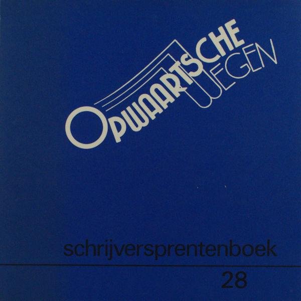 Colenbrander, Dineke e.a. - Opwaartsche Wegen.