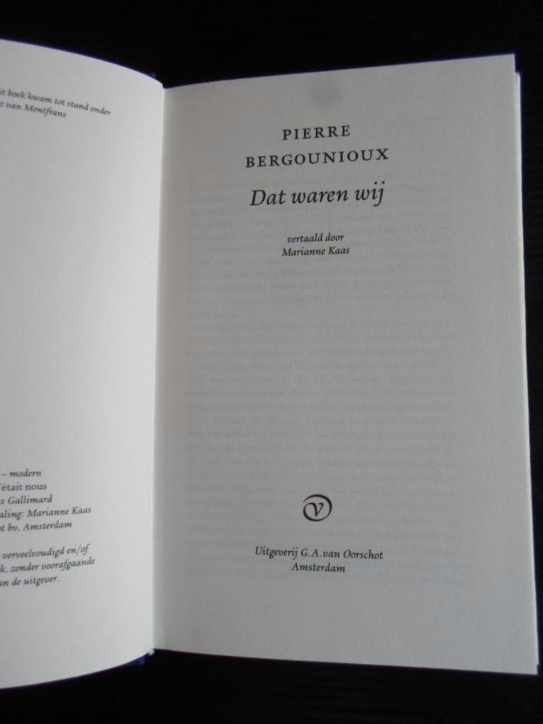 Bergounioux, Pierre - Dat waren wij