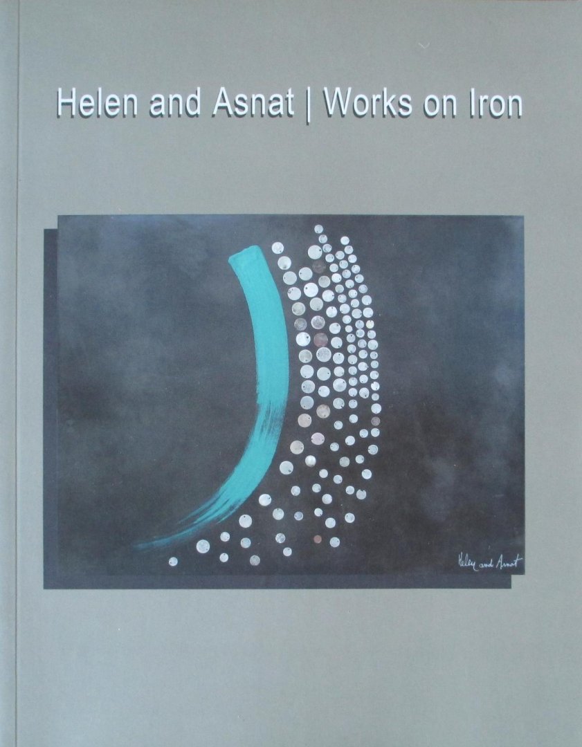  - Helen and Asnat Works on Iron