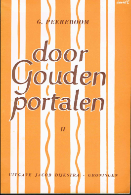 Peereboom G, illustraties Everaars David - Door Gouden portalen. Tweede deeltje