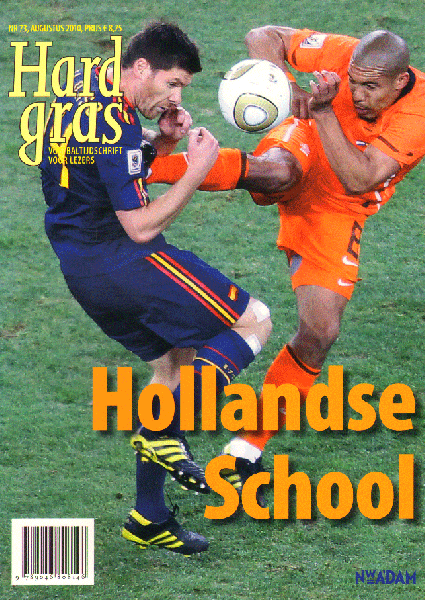 Diverse auteurs - Hard Gras nr. 73, voetbaltijdschrift voor lezers, augustus 2010, 128 pag. paperback met o.a. De Hollandse School, zeer goede staat