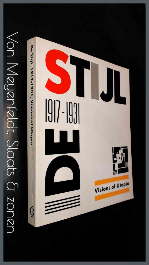Jaffe, h. l. c. - De Stijl 1917 - 1931, Visions of Utopia