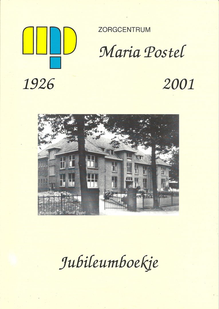  - Maria Postel Zorgcentrum 1926-2001 Jubileumboekje